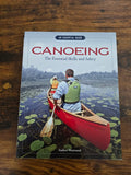 Canoeing The Essential Skills and Safety