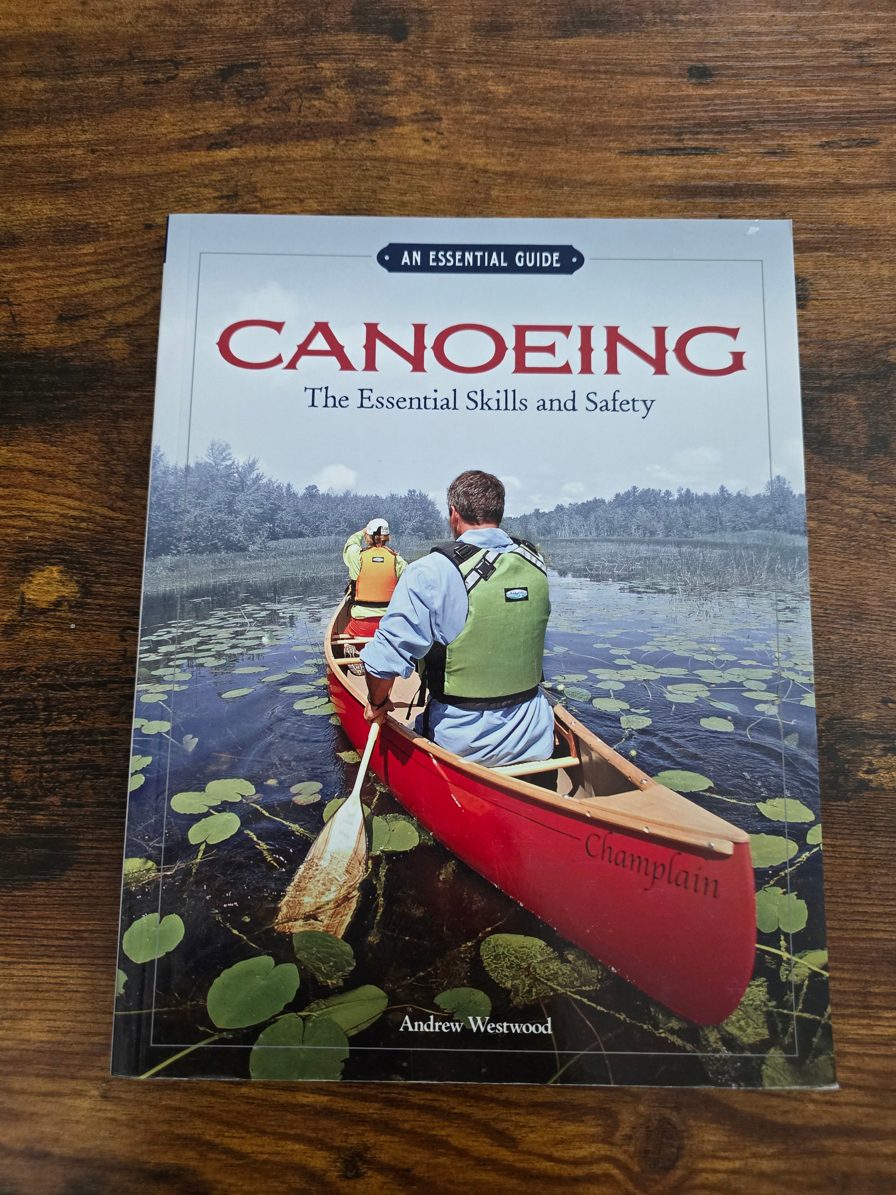 Canoeing The Essential Skills and Safety